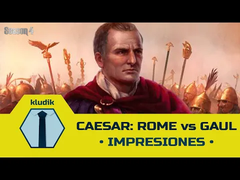 Caesar: Rome Vs Gaul - Impresiones - KludiK