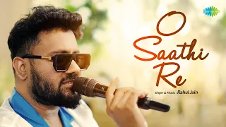 O Saathi Re | Rahul Jain | Saregama Recreations | Old Hindi Songs