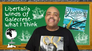 Libertalia Winds of Galecrest - What I Think