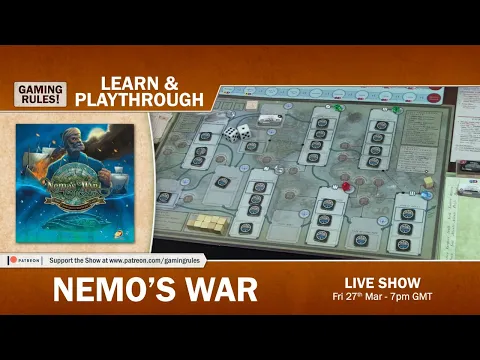 Nemo's War - Live learn and playthrough with Paul Grogan from Gaming Rules!