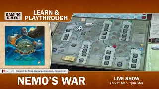 Nemo's War - Live learn and playthrough with Paul Grogan from Gaming Rules!