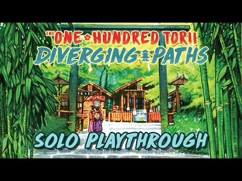 The One Hundred Torii: Diverging Paths Solo Playthrough
