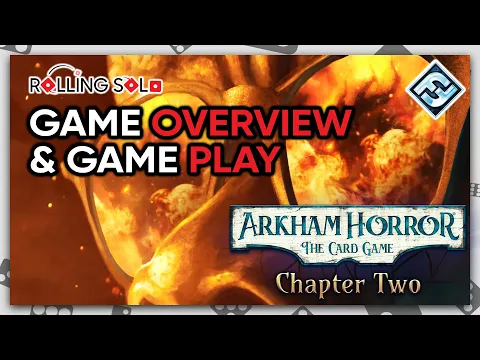 Arkham Horror: The Card Game Core Set (Chapter 2) | Solo Playthrough | Game Overview & Gameplay