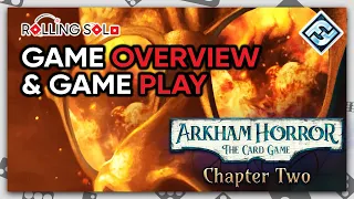 Arkham Horror: The Card Game Core Set (Chapter 2) | Solo Playthrough | Game Overview & Gameplay