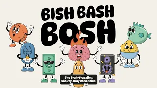How To Play Bish Bash Bosh!