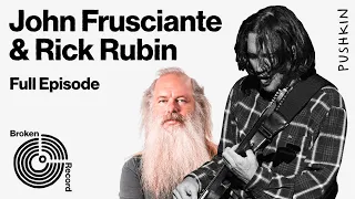 Rick Rubin Interviews John Frusciante on Broken Record Pt. 3