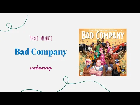 Bad Company - 3-Minute Unboxing
