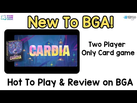 What’s New to BGA – Duel for Cardia - Head-to-Head Card Battle
