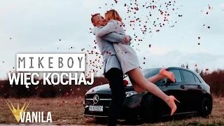 MIKEBOY - Więc Kochaj (Oficjalny teledysk) DISCO POLO 2019