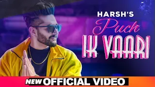 Puch Ik Vaari (Official Video) | Harsh | Sehz Aulakh | Latest Punjabi Songs 2020 | Speed Records