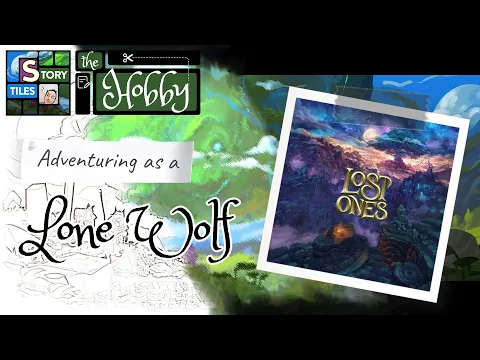 Adventuring as a Lone Wolf | Lost Ones...a Solo approach