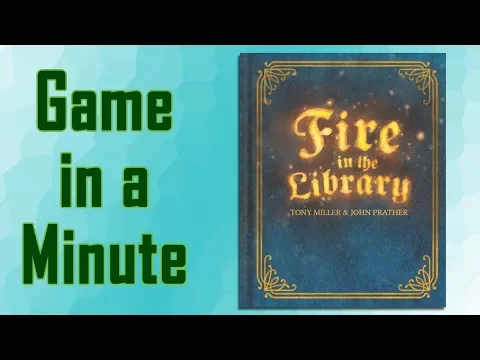Game in a Minute: Fire in the Library