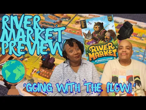 River Market Kickstarter Preview | Going With The Flow.