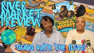River Market Kickstarter Preview | Going With The Flow.