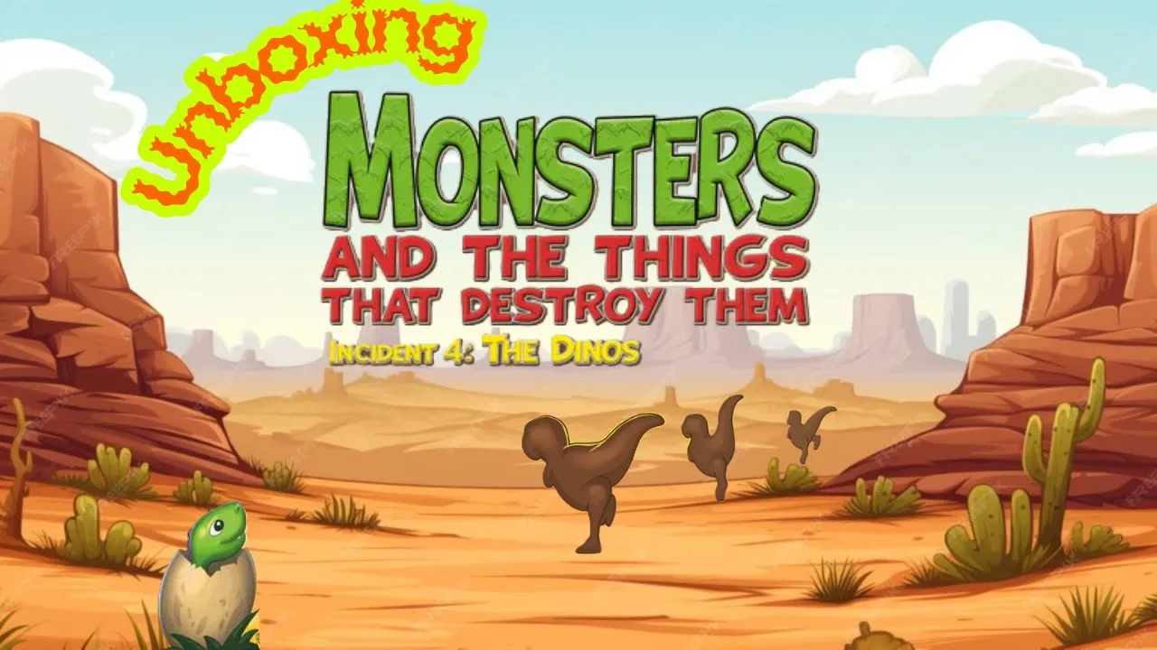 Unboxing Monsters and the Things That Destroy Them: Incident 4 The Dinos