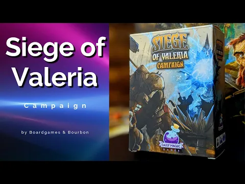 Siege of Valeria Campaign Review