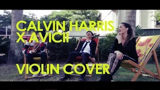 2Set - Calvin Harris x Avicii Medley [Violin/Piano Cover]