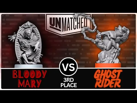 Bloody Mary vs Ghost Rider! (Unmatched Tournament - Round 5: Consolation Match!)