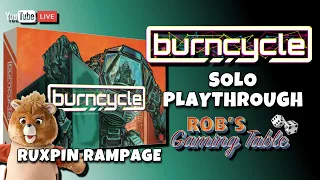 burncycle Solo Playthrough (Needchain: Ruxpin Rampage)