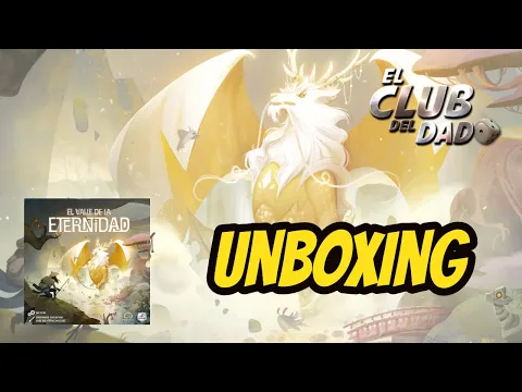 Unboxing El Valle de la Eternidad por El club del dado