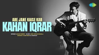 Are Jane Kaise Kab Kahan Iqrar | Old Hindi Song | Karan Oberoi | Agni Varan Ruhela | Recreation