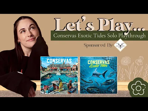Let's Play... Conservas + Exotic Tides Expansion! | Solo Playthrough Livestream