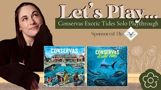 Let's Play... Conservas + Exotic Tides Expansion! | Solo Playthrough Livestream