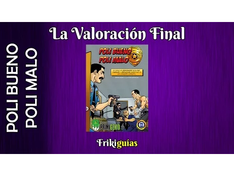 Poli Bueno Poli Malo - Valoración Final