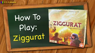 How to play Ziggurat