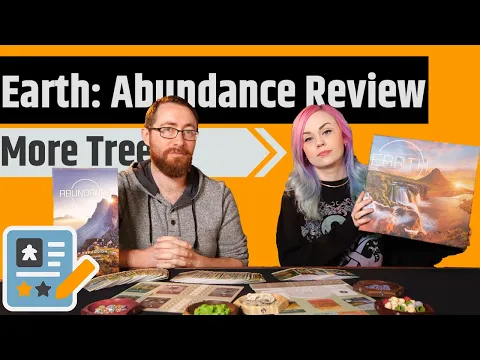 Earth: Abundance Review - Expansion Review + Base Game Thoughts