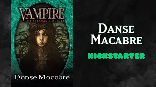 Déballage de Vampire: The Eternal Struggle - Danse Macabre - Kickstarter