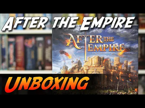 After the Empire - Brettspiel Unboxing (Grey Fox Games)
