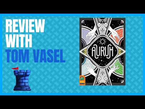 Aurum Review with Tom Vasel