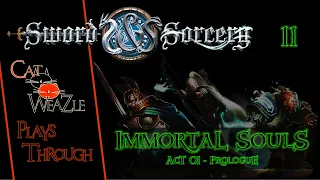 Sword & Sorcery Immortal Souls | Act 1 Prologue | Episode 11: A Rave In The Nave