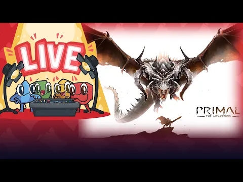 Primal: The Awakening Live Play