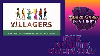 One Minute Overview of Villagers