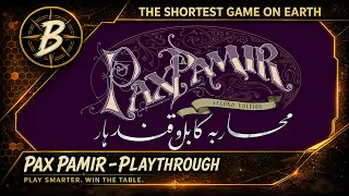 'The Shortest Game on Earth' - Pax Pamir Playthrough - Part 2 - Carving up the Map