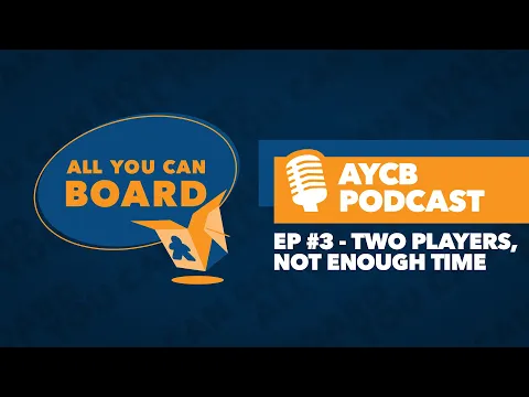 Episode #3: Two Players, Not Enough Time