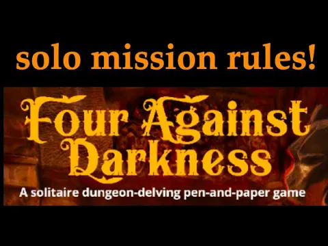 Four Against Darkness Solo Mission Rules