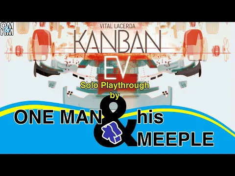 One Man and His Meeple plays Kanban EV solo (on Tabletopia)