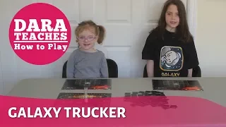 Dara Teaches How to Play: Galaxy Trucker