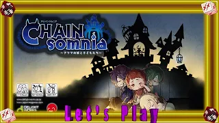 Let's Play CHAINsomnia