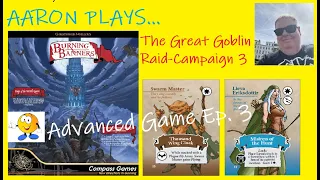 BURNING BANNERS - Advanced Game Playthrough Episode 3