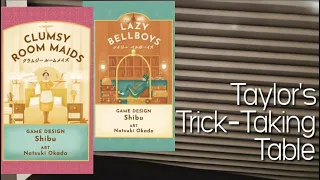 Clumsy Room Maids & Lazy Bellboys ~ Taylor's Trick-Taking Table