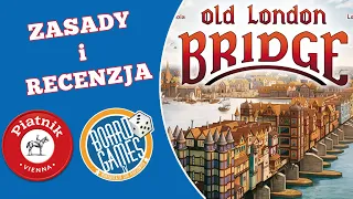 RECENZJA : OLD LONDON BRIDGE - recenzja i zasady | gra planszowa