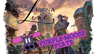 Purple Moose Plays...Once Upon a Line (Kickstarter Preview)