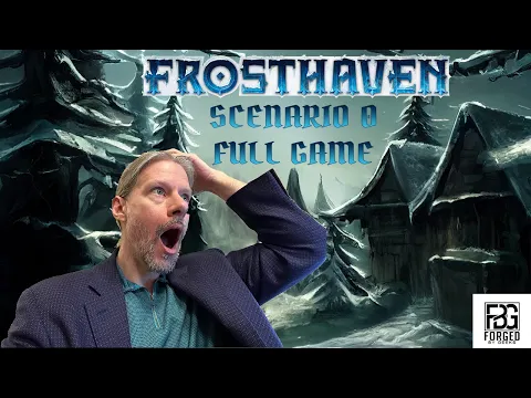 Frosthaven - EP1 - Howling in the Snow - The Wrong Stuff - ForgedByGeeks