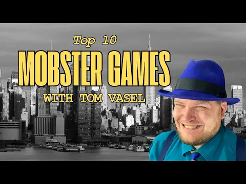 Top 10 Mobster Games - with Tom Vasel