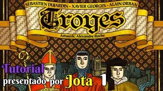 Troyes - Tutorial 1