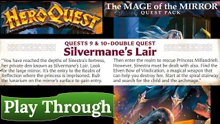 HeroQuest: The Mage of the Mirror - Quest 9 & 10: Silvermane's Lair